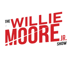 The Willie Moore Jr Show